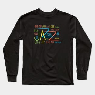 Creative Jazz Theme with Various Jazz Genres Long Sleeve T-Shirt